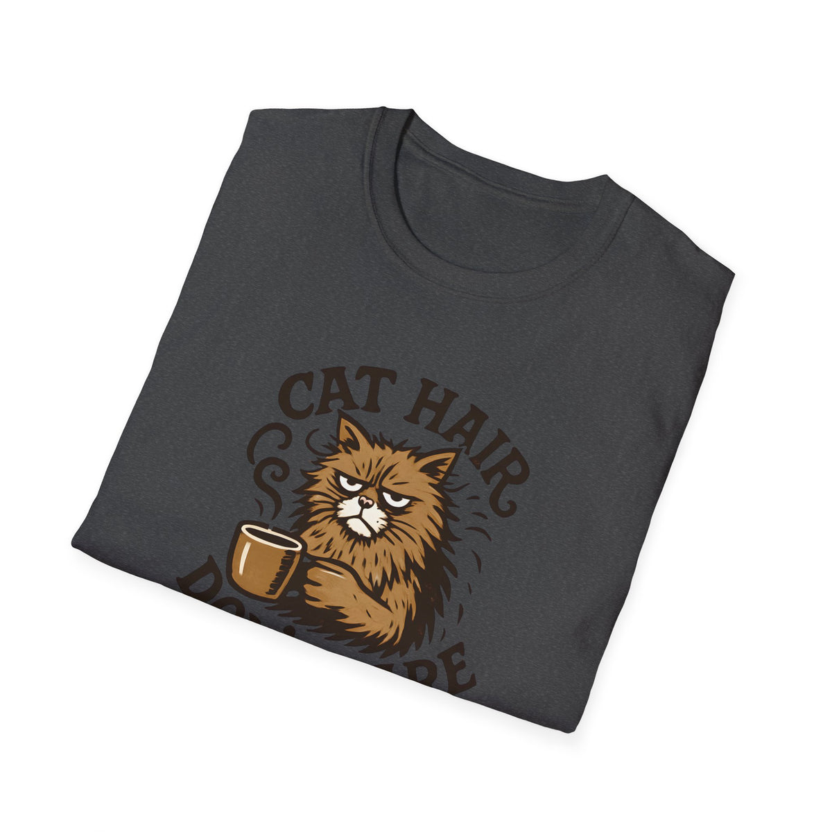 Cat Hair Don’t Care T-Shirt – Funny Cat Mom Tee