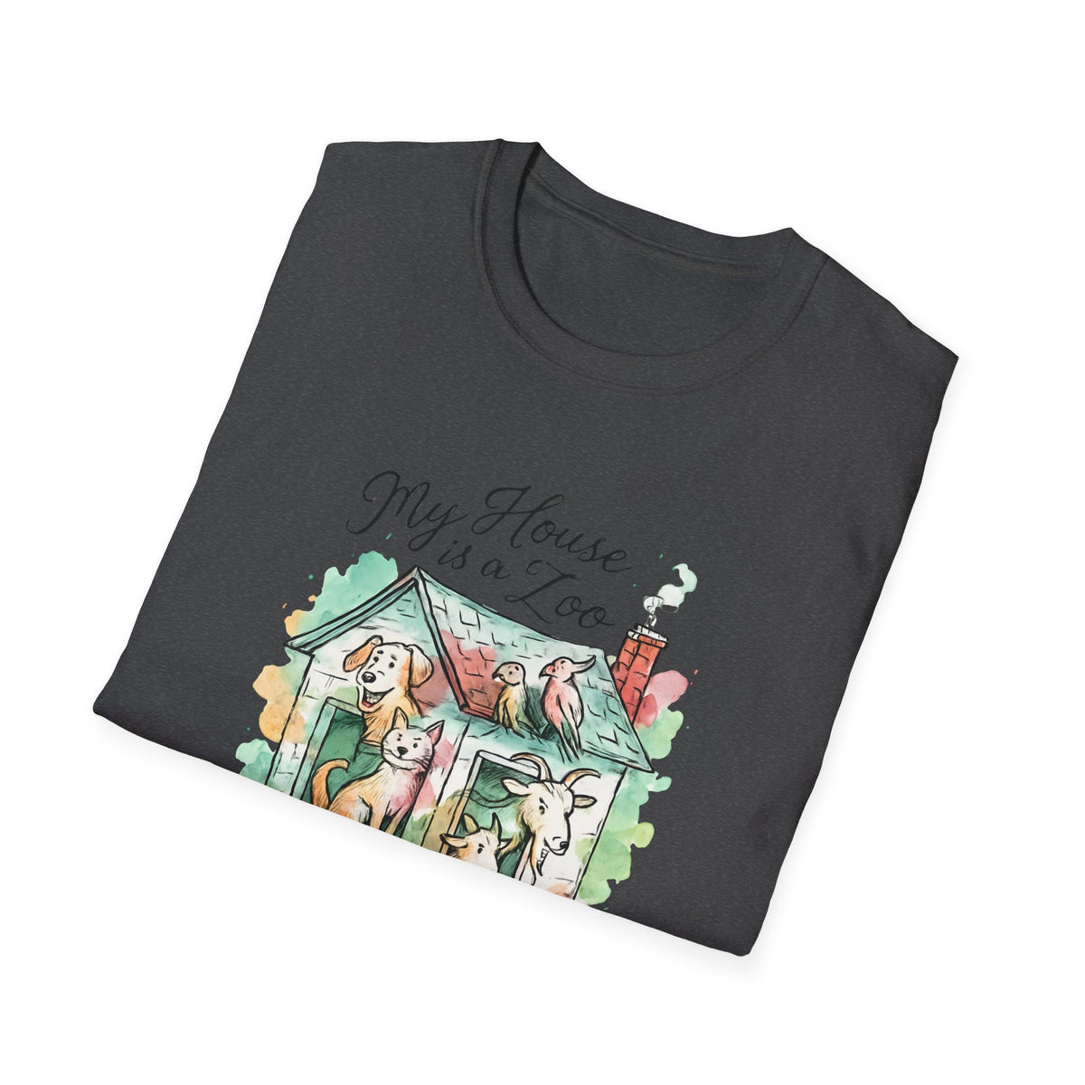 House Full of Animals T-Shirt – Funny Pet Lover Gift for Dog & Cat Owners