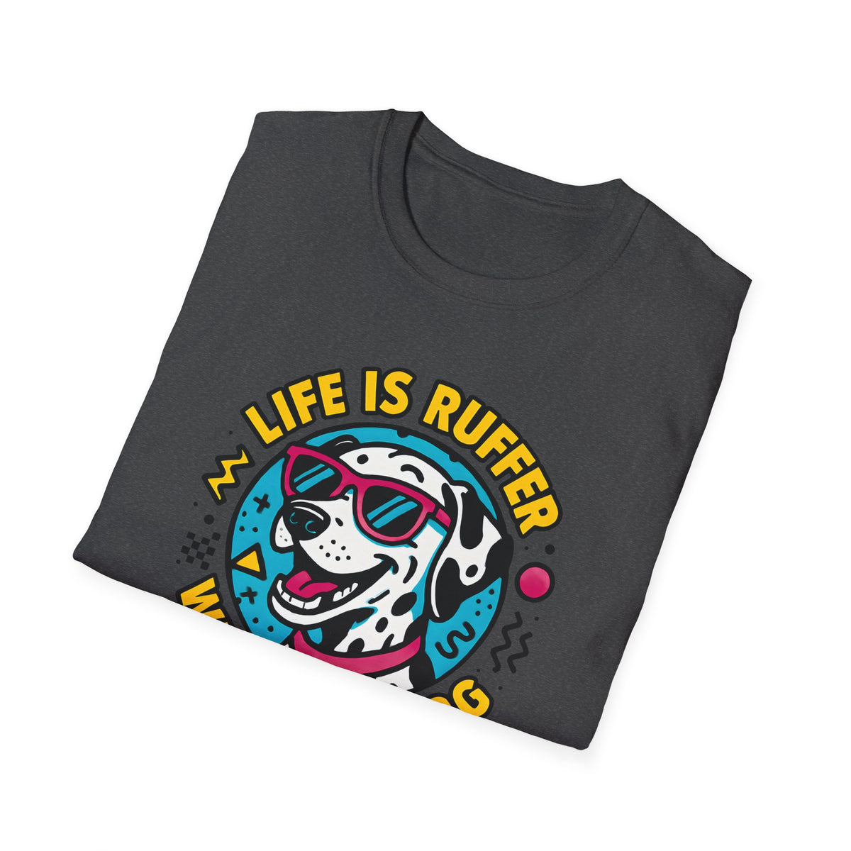Life Is Ruff T-Shirt – Funny Dog Mom Gift Tee