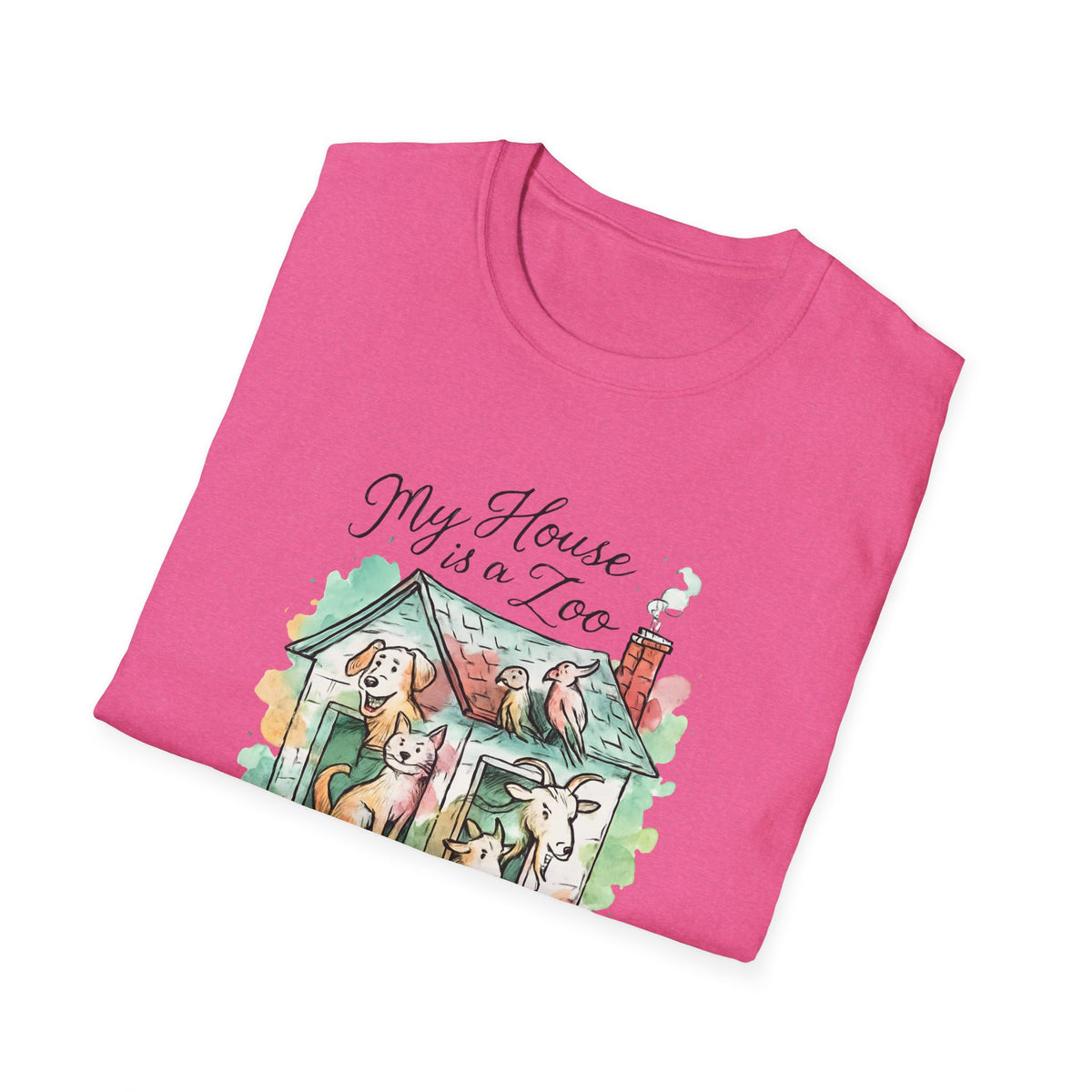 House Full of Animals T-Shirt – Funny Pet Lover Gift for Dog & Cat Owners