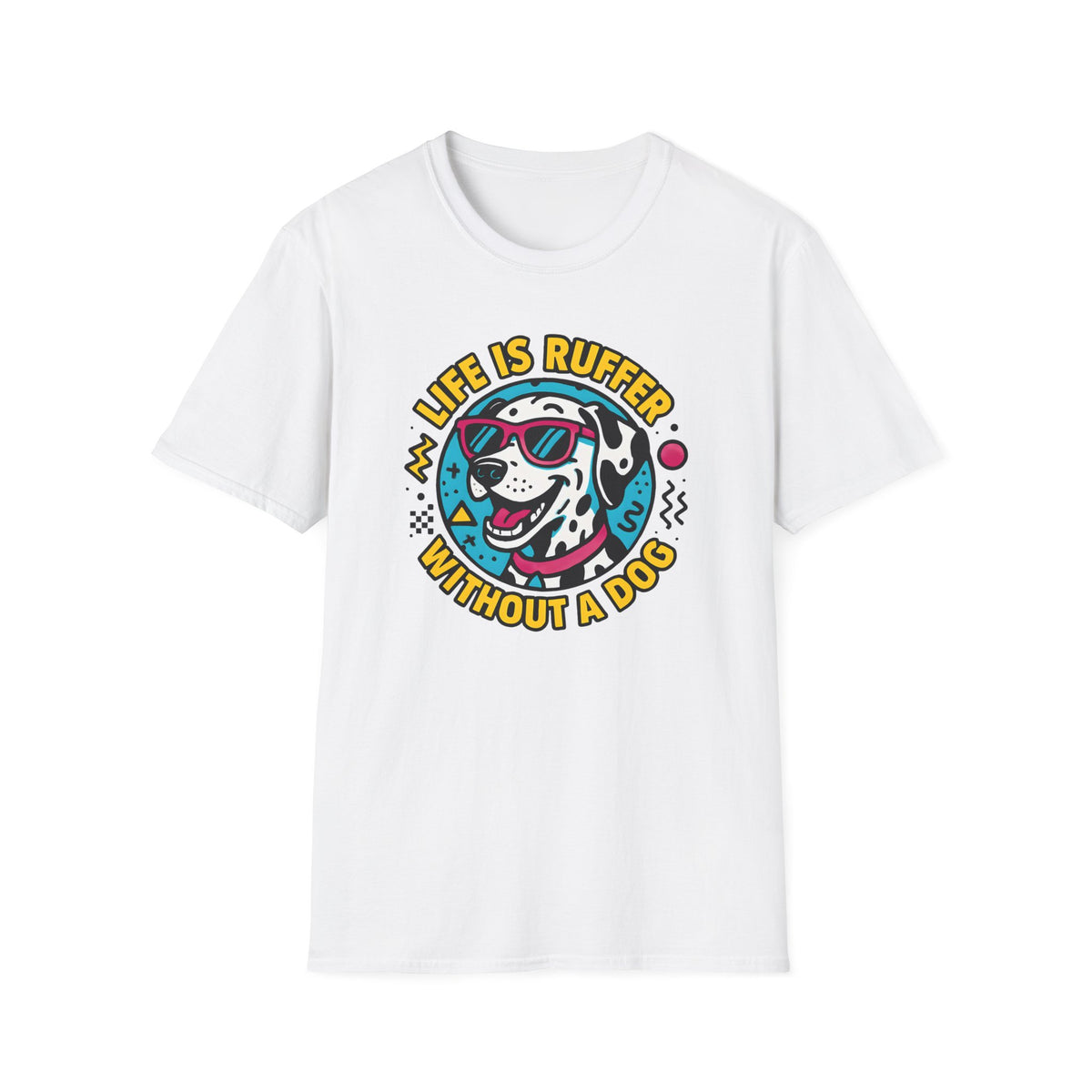 Life Is Ruff T-Shirt – Funny Dog Mom Gift Tee