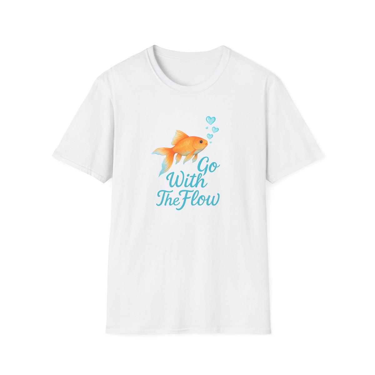 Go With The Flow T-Shirt – Motivational Quote Unisex Tee