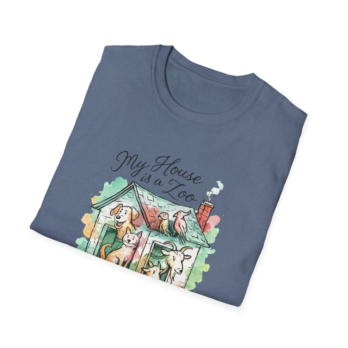 House Full of Animals T-Shirt – Funny Pet Lover Gift for Dog & Cat Owners